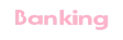 Banking